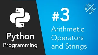 Python Programming - Arithmetic Operators and Strings