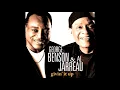 Download Lagu George Benson \u0026 Al Jarreau - Mornin'