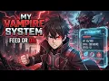 My Vampire System Chapter 211-285