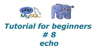 PHP Tutorial 8 - echo BTT