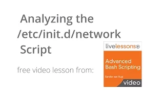 Analyzing the d network Script - Advanced Bash Scripting Course LiveLessons