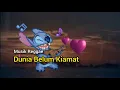 Download Lagu Dunia Belum Kiamat - Reggae Kenangan