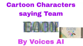 Cartoon Characters saying Team Bleh from Bfb By Voices AI