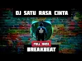 Download Lagu DJ SATU RASA CINTA - Jangan Tanya Bagaimana Esok ( Breakbeat ) @atdj