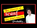 The secret of scanf you dont know probably