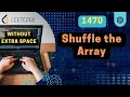 1470 Shuffle the Array No Extra Space Leetcode Daily Challenge