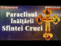 Download Lagu Paraclisul Înălțării Sfintei Cruci | 14 septembrie – Rugăciune de întărire și ocrotire de rele