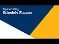 Schedule Planner Tips