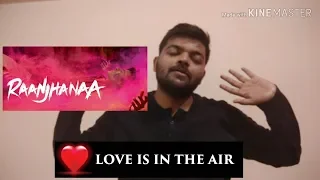raanjhanaa movie review dhanush sonam aanand l rai a r rahman