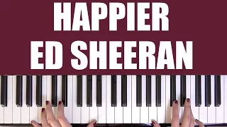 Download HOW TO PLAY: HAPPIER - ED SHEERAN MP3