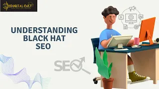 Understanding Black Hat SEO Digitalcult Digitalcultacademy