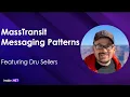 Messaging Patterns with MassTransit