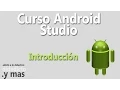 Curso de Android Studio - Parte 1 Introduccion