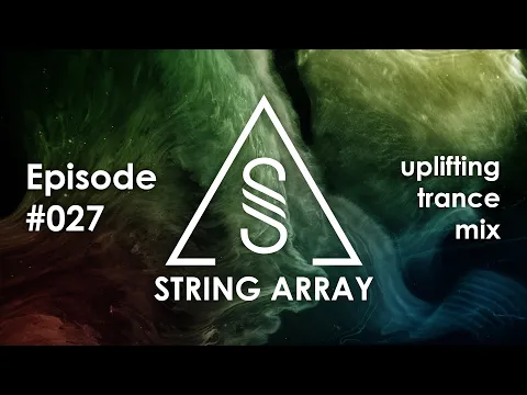 138 bpm Uplifting Trance Mix | String Array 027
