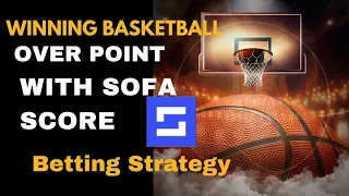 Basketball Point Betting Strategy with SofaScore