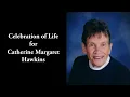 Celebration of Life Service for Catherine Margaret Hawkins 2021 02 05