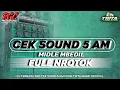 Lagu DJ CEK SOUND 5 AM FULL NROTOK TERBARU 2025