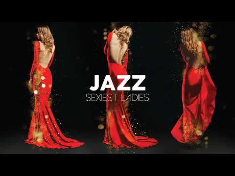 Jazz Sexiest Ladies Playlist 8 Hours