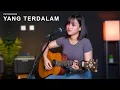 Download Lagu YANG TERDALAM - PETERPAN (COVER BY ANASH TASIA)