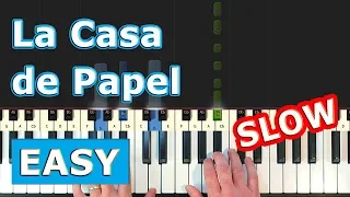 La Casa de Papel (Money Heist) - My Life Is Going On - SLOW Piano Tutorial EASY