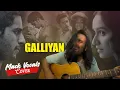 Download Lagu Galliyan - Mack Vocals cover