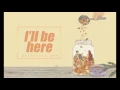 Download Lagu [Vietsub | Lyrics] I'll be there - Priscilla Ahn (Eng ver)