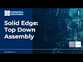 Solid Edge Top Down Assembly