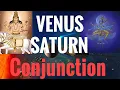 Venus Saturn Conjunction Venus conjunct Saturn Vedic Astrology