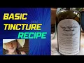 Basic Medicinal Herbal Tincture Recipe