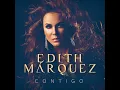 Aunque Sea En Otra Vida - Edith Márquez