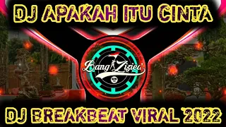 Download VIRAL!!! DJ APAKAH ITU CINTA || DJ BREAKBEAT TERBARU 2022 MP3