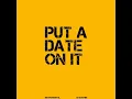 Put A Date On It (Instrumental)