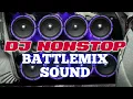 Download Lagu NONSTOP DJ BATTLEMIX FOR YOU HIGH QUALITY 2024 FULL BASS