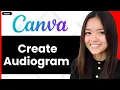 How To Make A Podcast Visualiser In Canva gram Sound Wave 2026 Step By Step