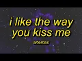 Download Lagu Artemas - i like the way you kiss me (Lyrics)