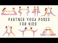Partner Yoga Poses For Kids Yoga for children with friends