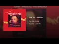 Say You Love Me