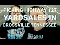 HIGHWAY 127 YARD SALE CROSSVILLE TENNESSEE PART 1