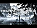 Download Lagu Soothing Chinese Zen Music | Xiao, Guzheng \u0026 Erhu for Mindfulness \u0026 Inner Peace