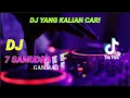 Download Lagu Dj Gamma1 -  7 Samudra -- Dj Remix Slow  7 Samudra (Hadirmu Akan Menjadi Cerita Terindah)
