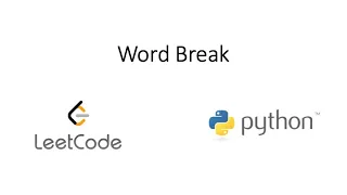 Leetcode - Word Break Python