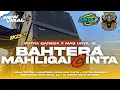 Download Lagu DJ BANTENGAN ‼️” BAHTERA MAHLIGAI CINTA “ PUTRA GANESA • UNYIL REMIXER || TERBARU ✨