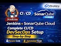 Jenkins Pipeline with SonarQube Cloud Complete DevSecOps Integration Step-by-Step