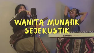 Download #SEJEKUSTIK - Wanita Munafik Acoustic Version MP3