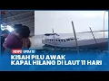 Lagu Terombang Ambing di Laut 11 Hari, Awak Kapal Ambulans Bertahan Hidup dengan Ketupat Basi dan Sarung