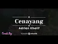 Cenayang – Adrian Khalif  (KARAOKE AKUSTIK - FEMALE KEY)