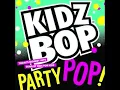 Cha Cha Slide - Kidz Bop Kids