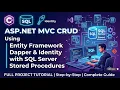ASP NET C CRUD Using Entity Framework Dapper Identity with SQL Server Stored Procedures