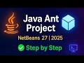 Create a Java Ant Project in NetBeans 27 Run Java Project in NetBeans 2025 Guide