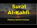 Download Lagu Surah Al-Kahf FULL Beautiful Recitation | Mishary Rasyid Alafasy